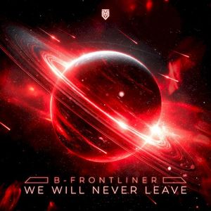 We Will Never Leave (Single)