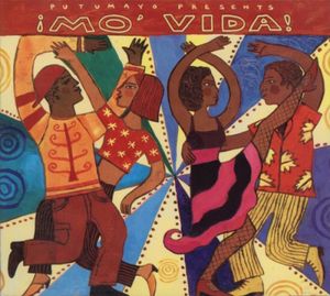 Putumayo Presents: ¡Mo’ Vida!