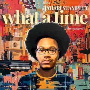 What A Time (Remastered)