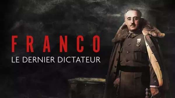 Franco, le dernier dictateur d'Europe
