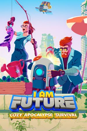 I Am Future: Cozy Apocalypse Survival