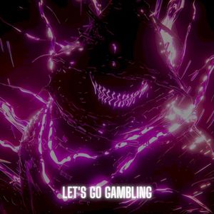 Let's Go Gambling (Single)