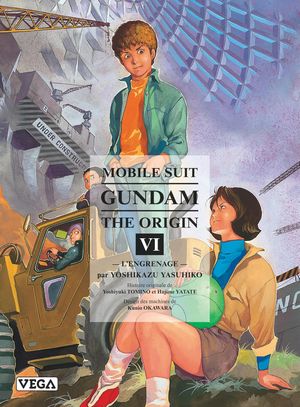 L'Engrenage - Mobile Suit Gundam: The Origin (Nouvelle édition), tome 6