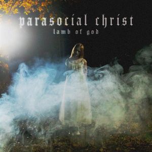 Parasocial Christ (Single)