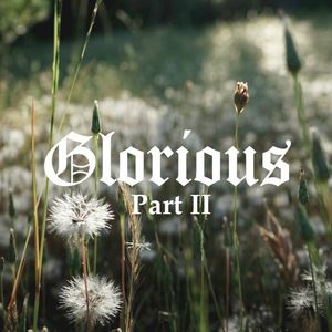 Glorious, Pt. 2 (Single)