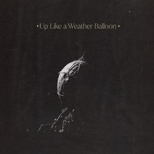 Up Like a Weather Balloon (EP)