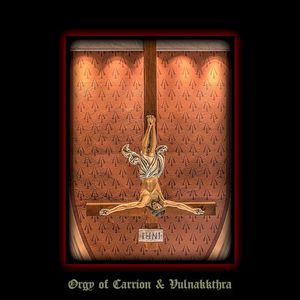 Orgy of Carrion / Vulnakkthra (EP)