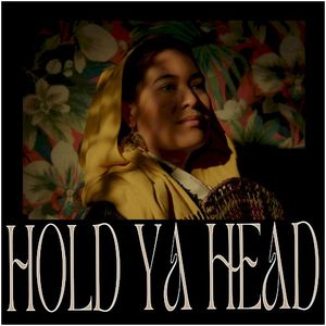 Hold Ya Head (Single)