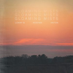 Gloaming Mists (Single)