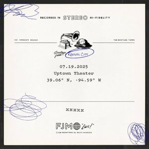 Live at The Uptown Theater – Kansas City, MO 7/19/25 (Live)