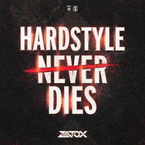 Hardstyle Never Dies (Single)