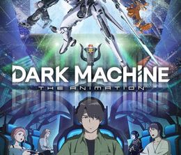 image-https://media.senscritique.com/media/000023307191/0/dark_machine_the_animation.jpg