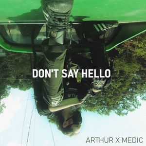 Don't Say Hello (Single)