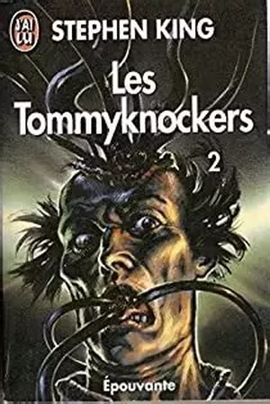 Les Tommyknockers 2