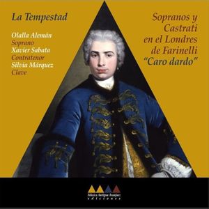 "Caro dardo": Sopranos y castrati en el Londres de Farinelli