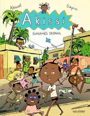 Enfermés dedans - Akissi, tome 10
