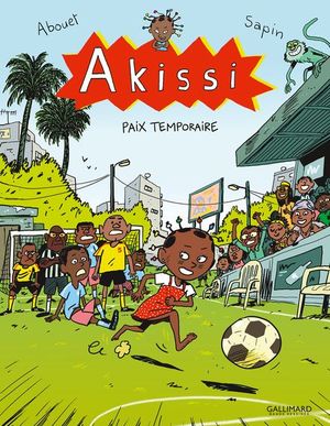 Paix temporaire - Akissi, tome 11
