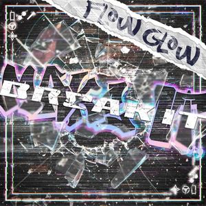 MAKE IT, BREAK IT (Single)