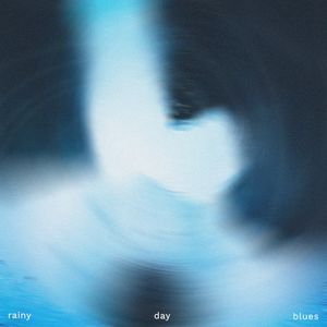 Rainy Day Blues (Single)
