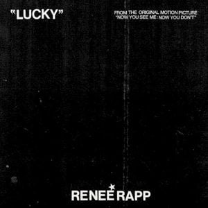 Lucky (from Now You See Me: Now You Don’t) (OST)