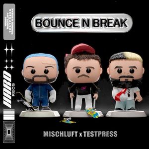 BOUNCE N BREAK (Single)