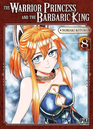 The Warrior Princess and the Barbaric King, tome 8