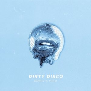 Dirty Disco (Single)
