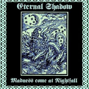 Madness Come at Nightfall