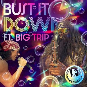 Bust It Down (Single)