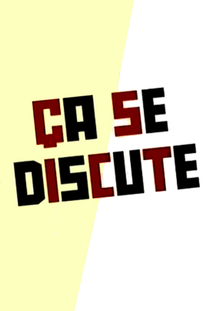 Ça se Discute