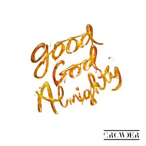 Good God Almighty (Single)