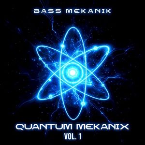 Quantum Mekanix, Vol. 1 (EP)
