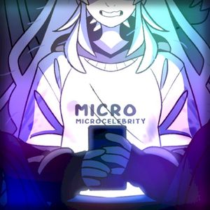 MICRO MICROCELEBRITY (EP)