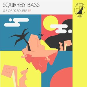 Isle Of 1K Squirrr (EP)