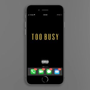 Too Busy (Single)