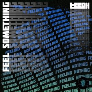 Feel Something (Single)