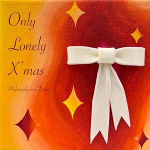 Only Lonely X’mas (Single)