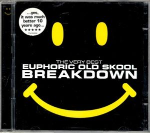 Breakdown: The Very Best Euphoric Old Skool