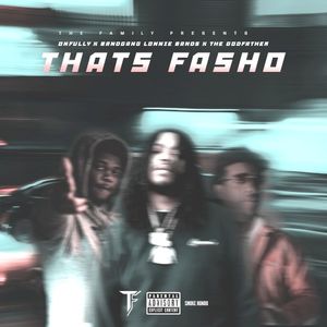 Thats Fasho (Single)
