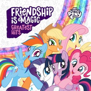 Friendship is Magic: Greatest Hits (OST)