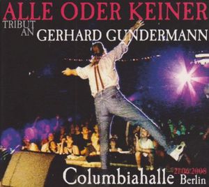 Alle oder keiner – Tribut an Gerhard Gundermann (Live)