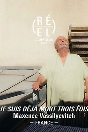 Je suis déjà mort trois fois