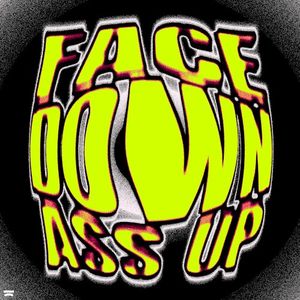 Face Down Ass Up (Single)