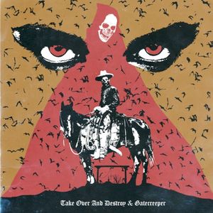 Take Over and Destroy & Gatecreeper (Single)