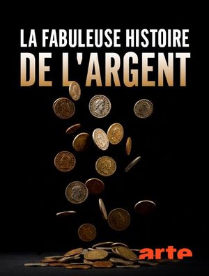 La fabuleuse histoire de l'argent