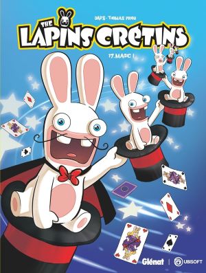 Magic ! - The Lapins Crétins, tome 17