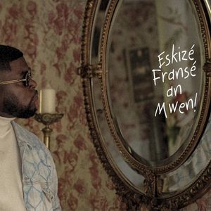 Eskizé Fransé an Mwen