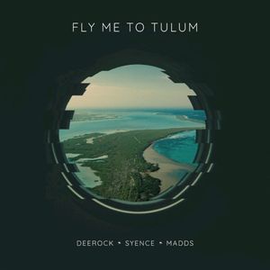 Fly Me to Tulum (Single)