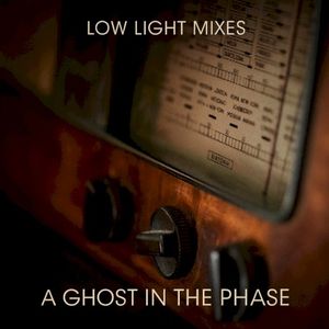 Low Light Mixes: A Ghost in the Phase