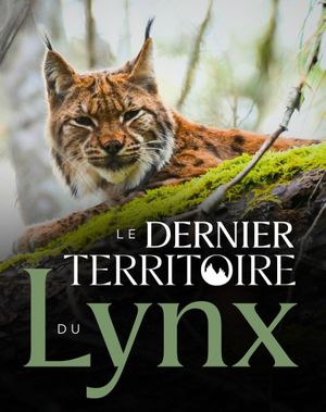 Le dernier territoire du lynx